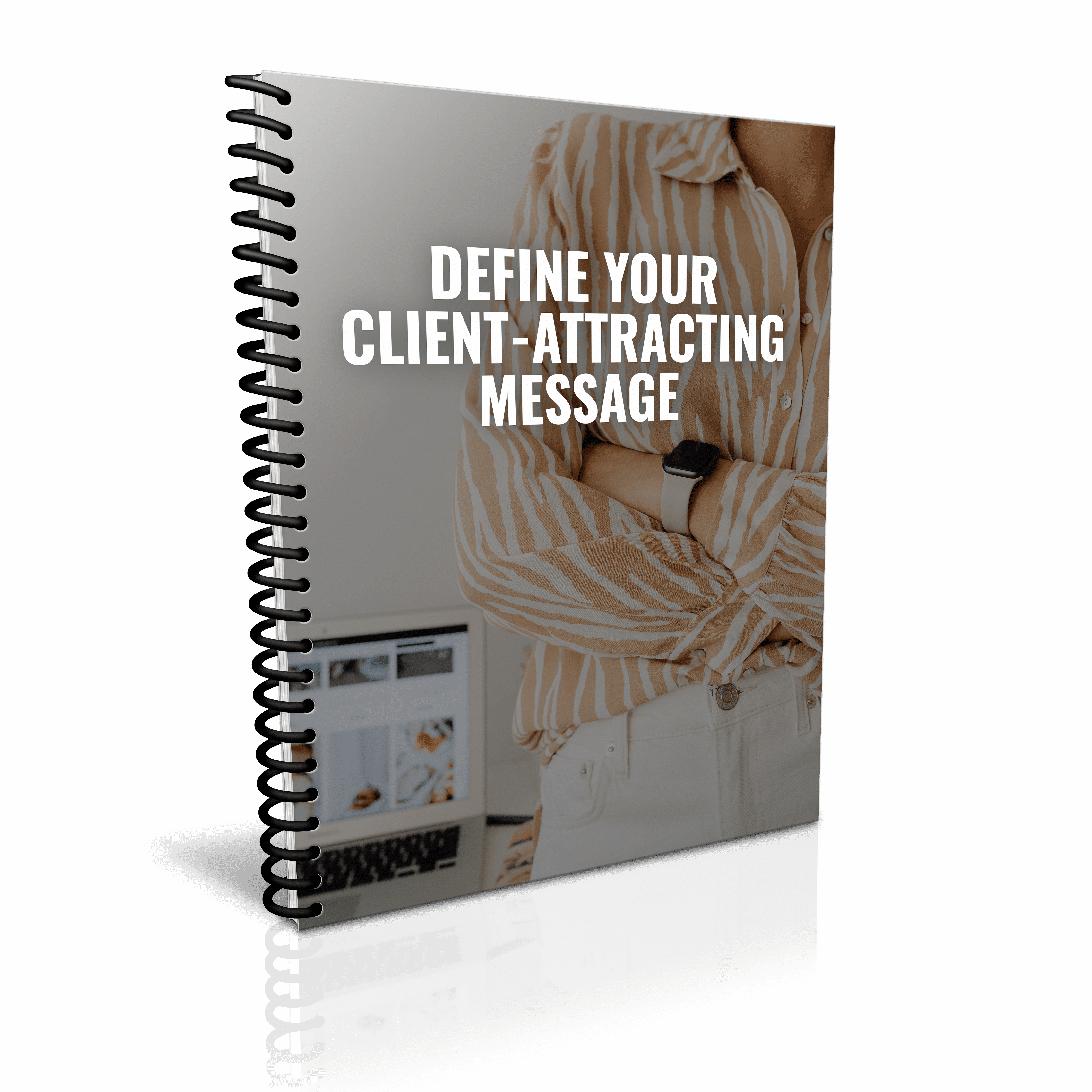 Use the client attraction message planner to magnetically attract more of your ideal clients.